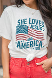 White She Loves Jesus and America Flag Graphic Tee Aaria Tees