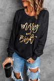 Black  Merry & Bright Letter Print Pullover Sweatshirt Aaria Tees