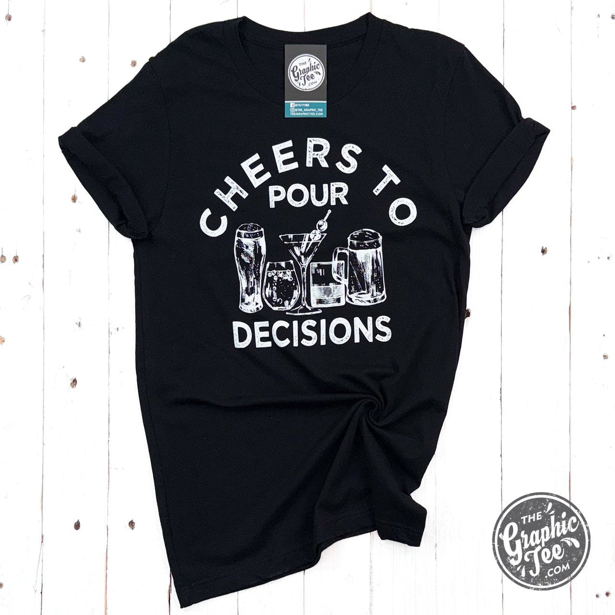 Cheers to Pour Decisions Short Sleeve Tee - Aaria Tees