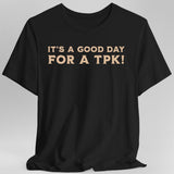 D&D DM Shirt- It's a Good Day for A TPK - Aaria Tees Aaria Tees