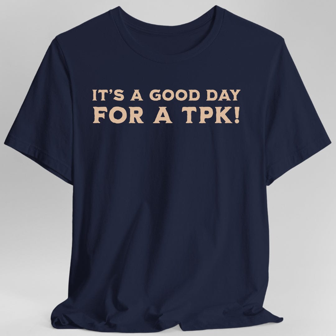D&D DM Shirt- It's a Good Day for A TPK - Aaria Tees Aaria Tees