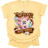 D&D Shirt No Plan Just Vibes - Comfort Colors - Aaria Tees Aaria Tees