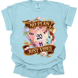D&D Shirt No Plan Just Vibes - Comfort Colors - Aaria Tees Aaria Tees