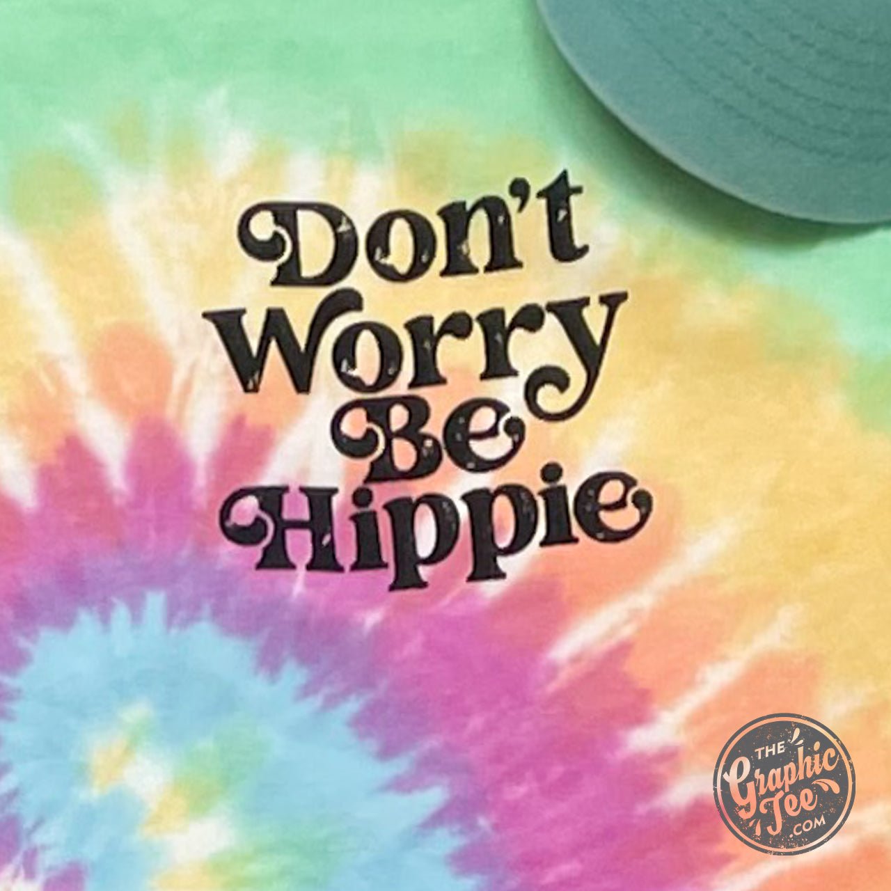 Don't Worry Be Hippie Crew Neck Tie Dye Short Sleeve Graphic Tee - Aaria Tees Aaria Tees