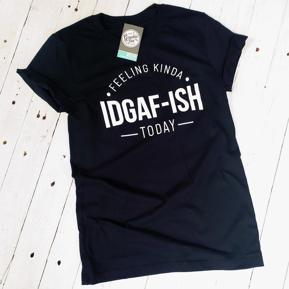 Feeling Kinda IDGAF-ISH Today - Unisex Tee - Aaria Tees