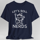Funny D&D "Let’s Roll Nerds" Shirt - Aaria Tees Aaria Tees