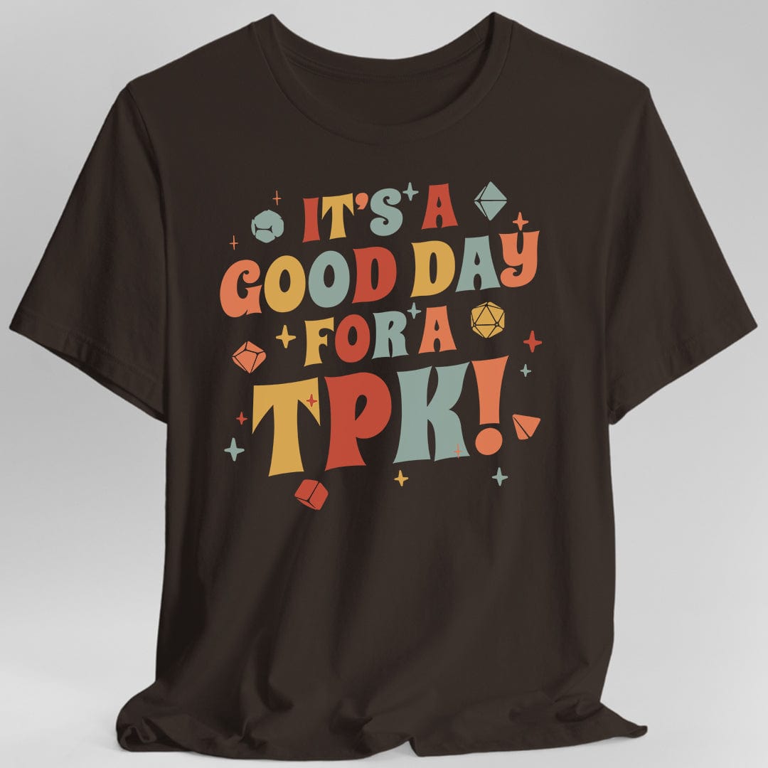 Funny DM Shirt- It's a Good Day for A TPK - Aaria Tees Aaria Tees