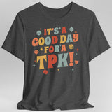 Funny DM Shirt- It's a Good Day for A TPK - Aaria Tees Aaria Tees
