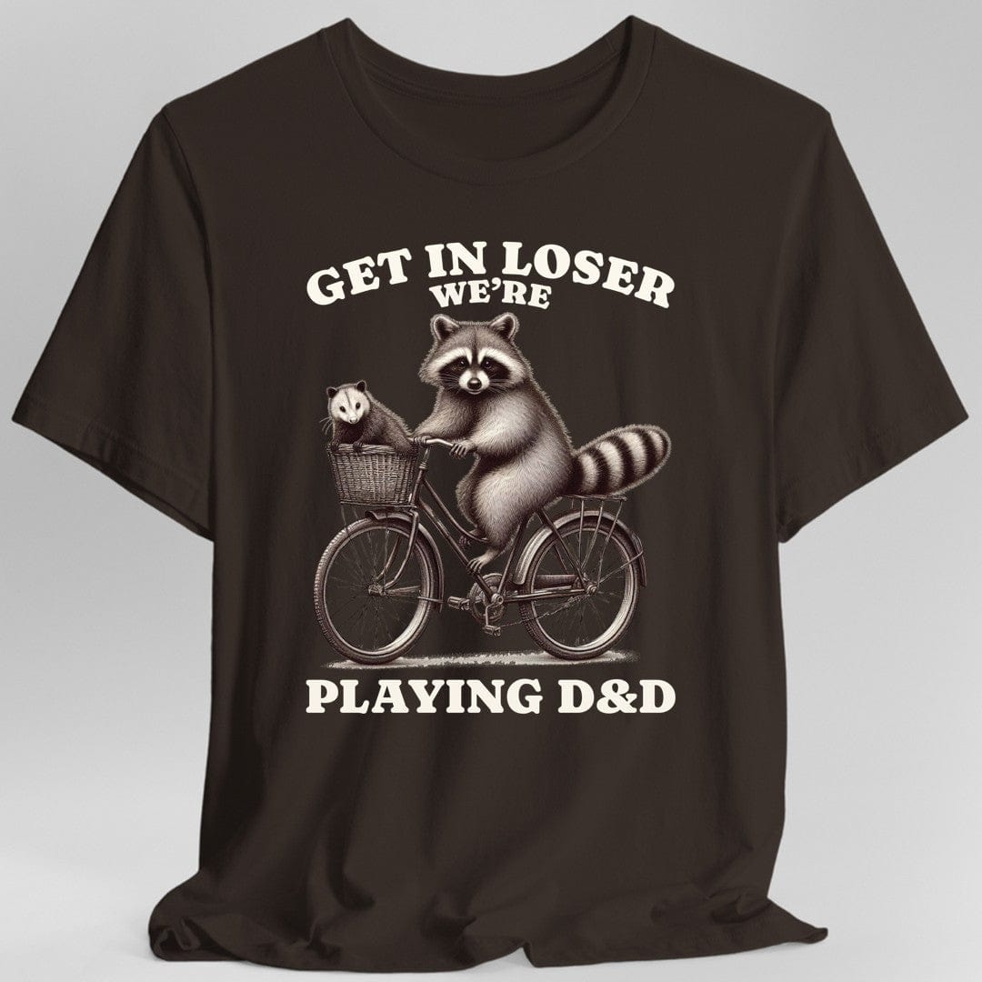 Get In Loser We’re Playing D&D T-Shirt - Aaria Tees Aaria Tees
