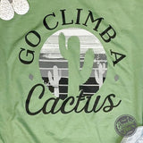 Go Climb A Cactus Tee - Aaria Tees Aaria Tees