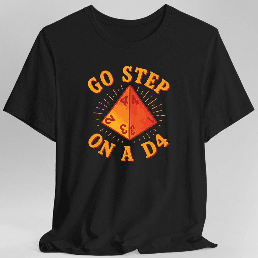 Go Step On A D4 Funny DnD T-Shirt - Aaria Tees