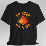 Go Step On A D4 Funny DnD T-Shirt - Aaria Tees Aaria Tees