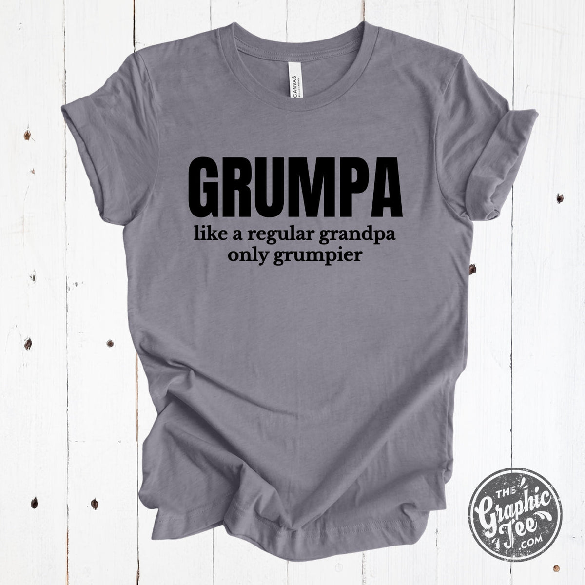 Grumpa, Like a Regular Grandpa Only Grumpier - Heather Storm Tee