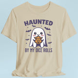 Haunted By My Dice Rolls Halloween T-Shirt - Aaria Tees Aaria Tees