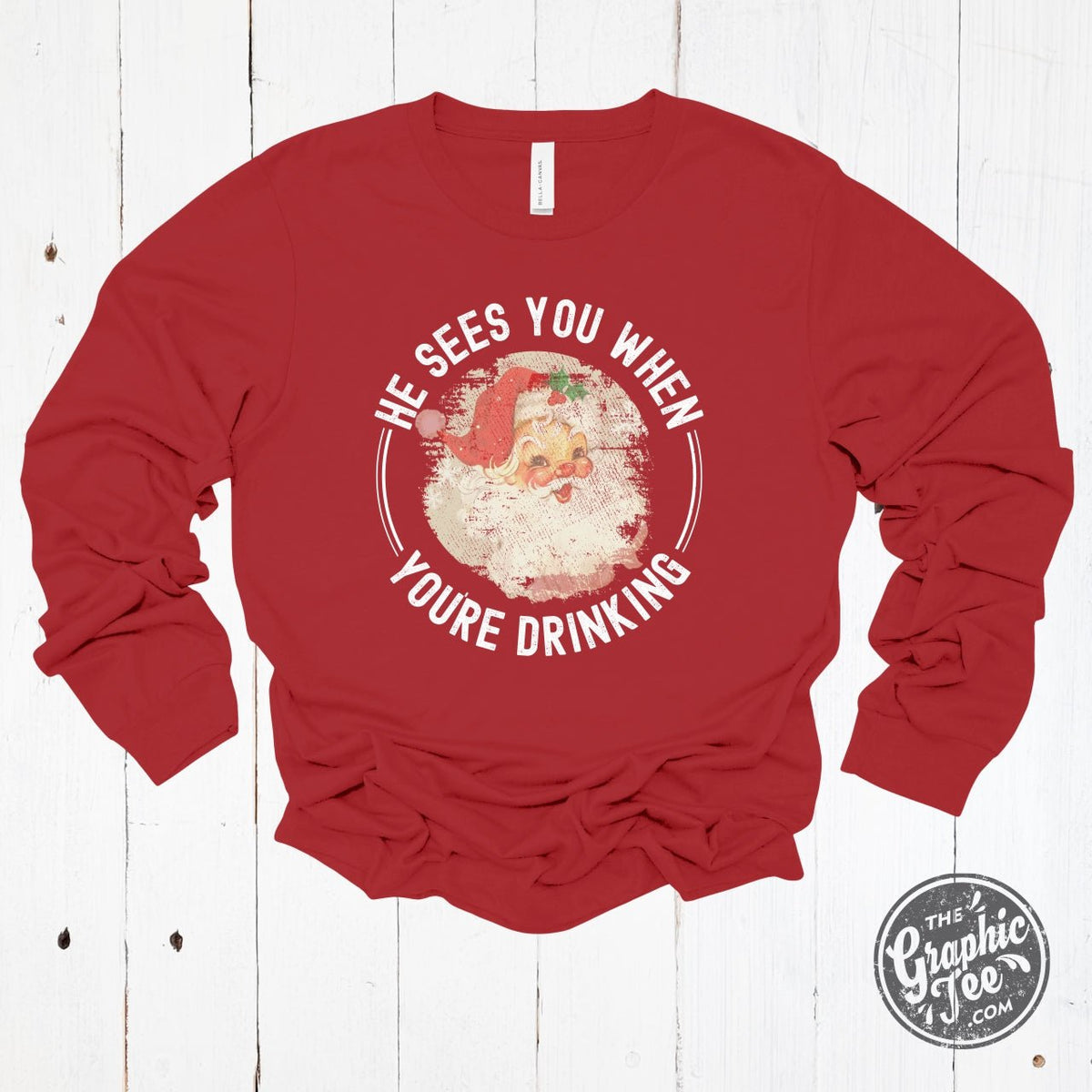 He Sees You When You're Drinking Long Sleeve Tee - Aaria Tees