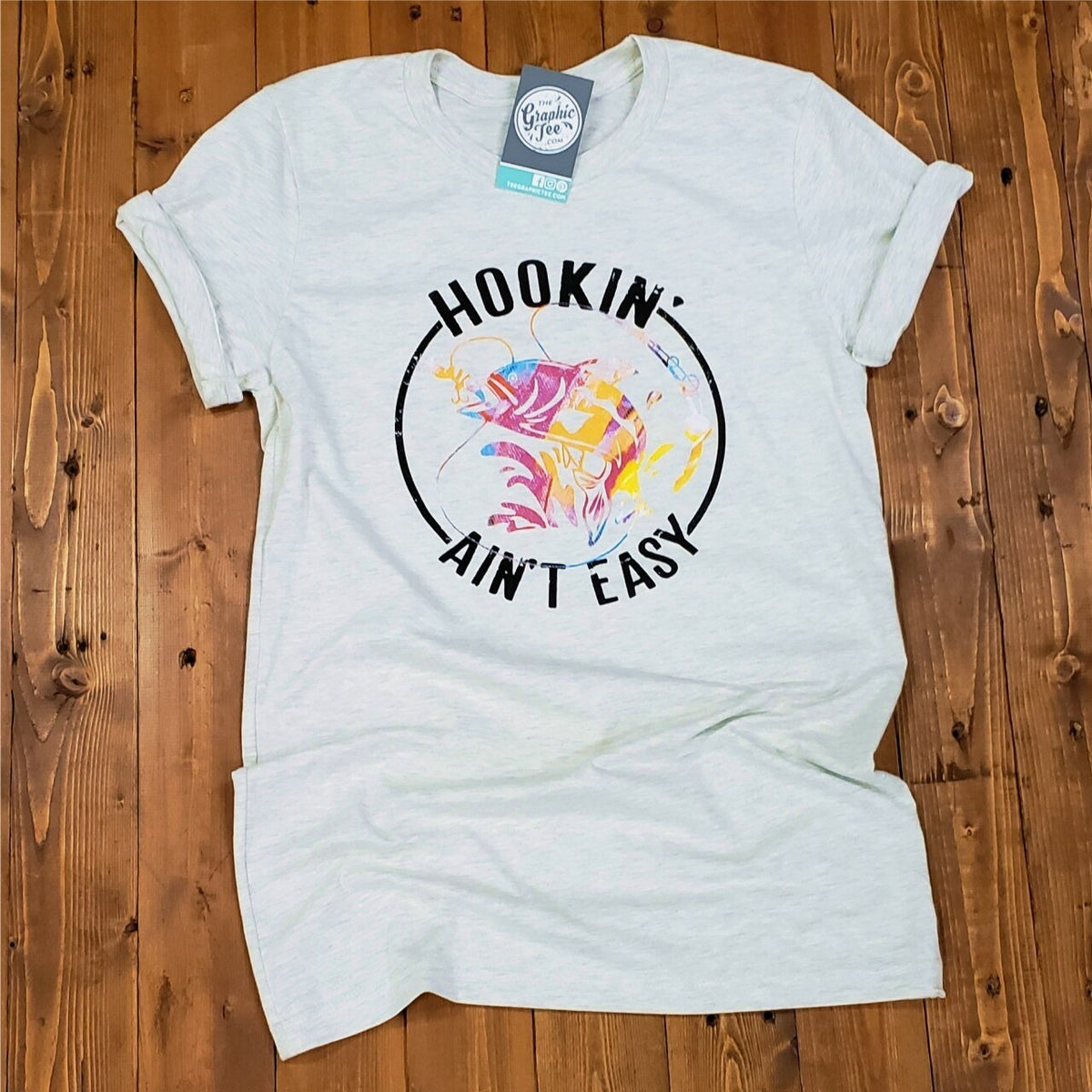 Hookin' Ain't Easy - Heather Prism Natural Tee - Aaria Tees