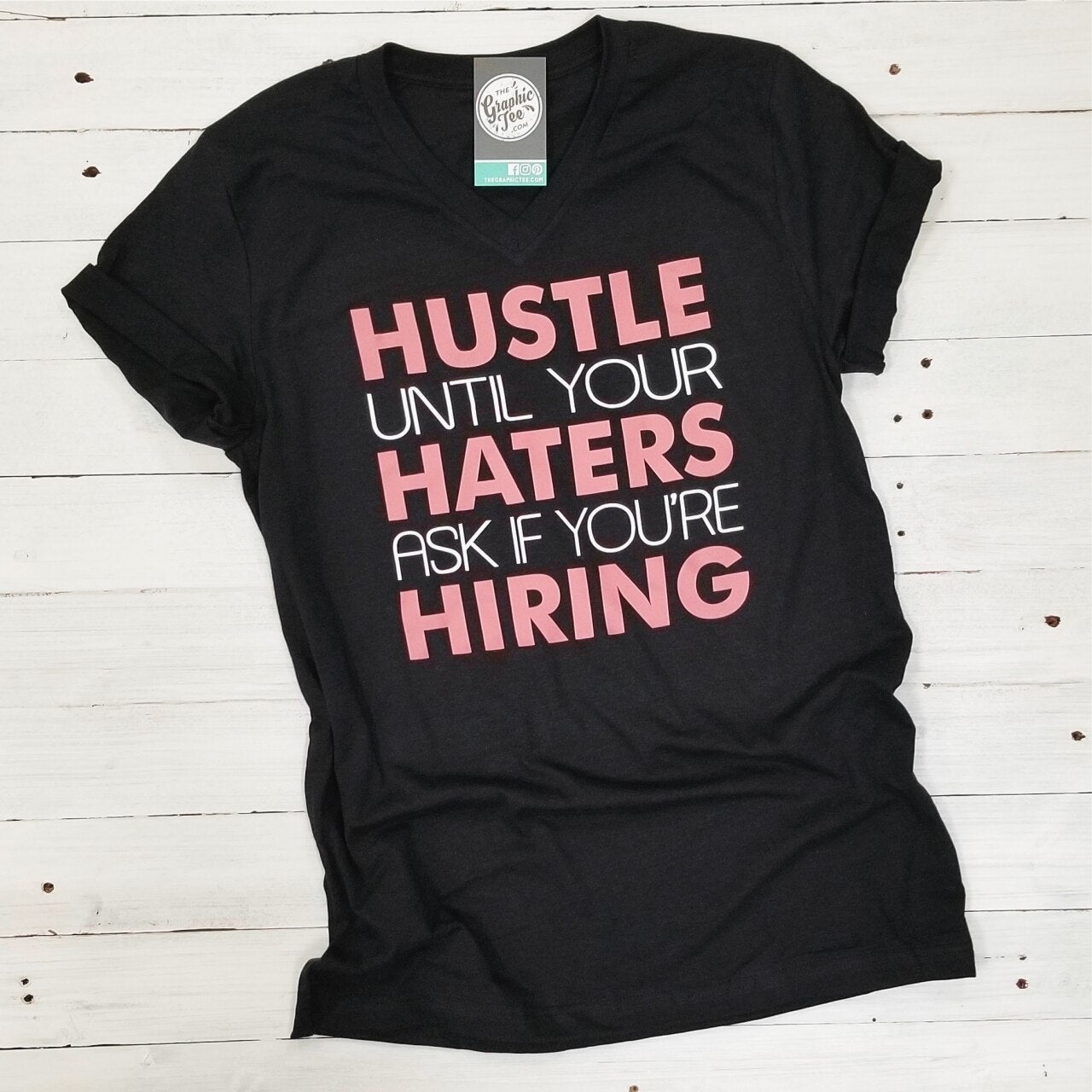Hustle Until Your Haters Ask If You're Hiring - V-Neck Tee - Aaria Tees Aaria Tees