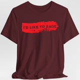 I'd Like to Rage Bloodstain T-Shirt - Aaria Tees Aaria Tees