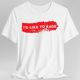 I'd Like to Rage Bloodstain T-Shirt - Aaria Tees Aaria Tees