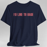 I'd Like to Rage DnD T-Shirt - Aaria Tees Aaria Tees
