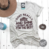 I Don't Rise and Shine Short Sleeve V Neck Tee - Aaria Tees Aaria Tees