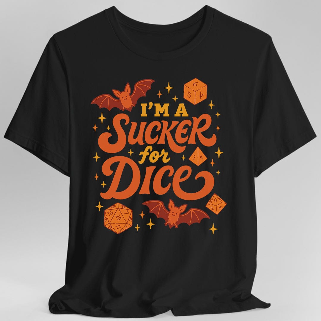 I'm a Sucker for Dice T-Shirt - Aaria Tees Aaria Tees