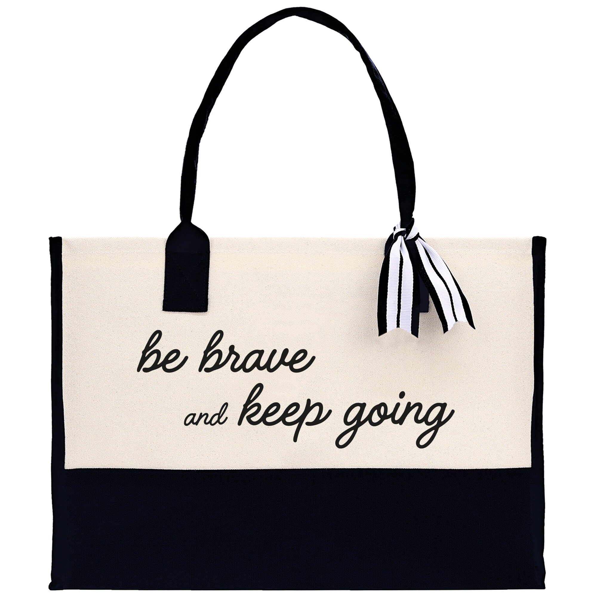 Be Brave And Keep Going Canvas Tote Bag Birthday Gift for Her Weekender Tote Bag Beach Tote Bag Large Beach Tote Bag - Aaria Tees Aaria Tees
