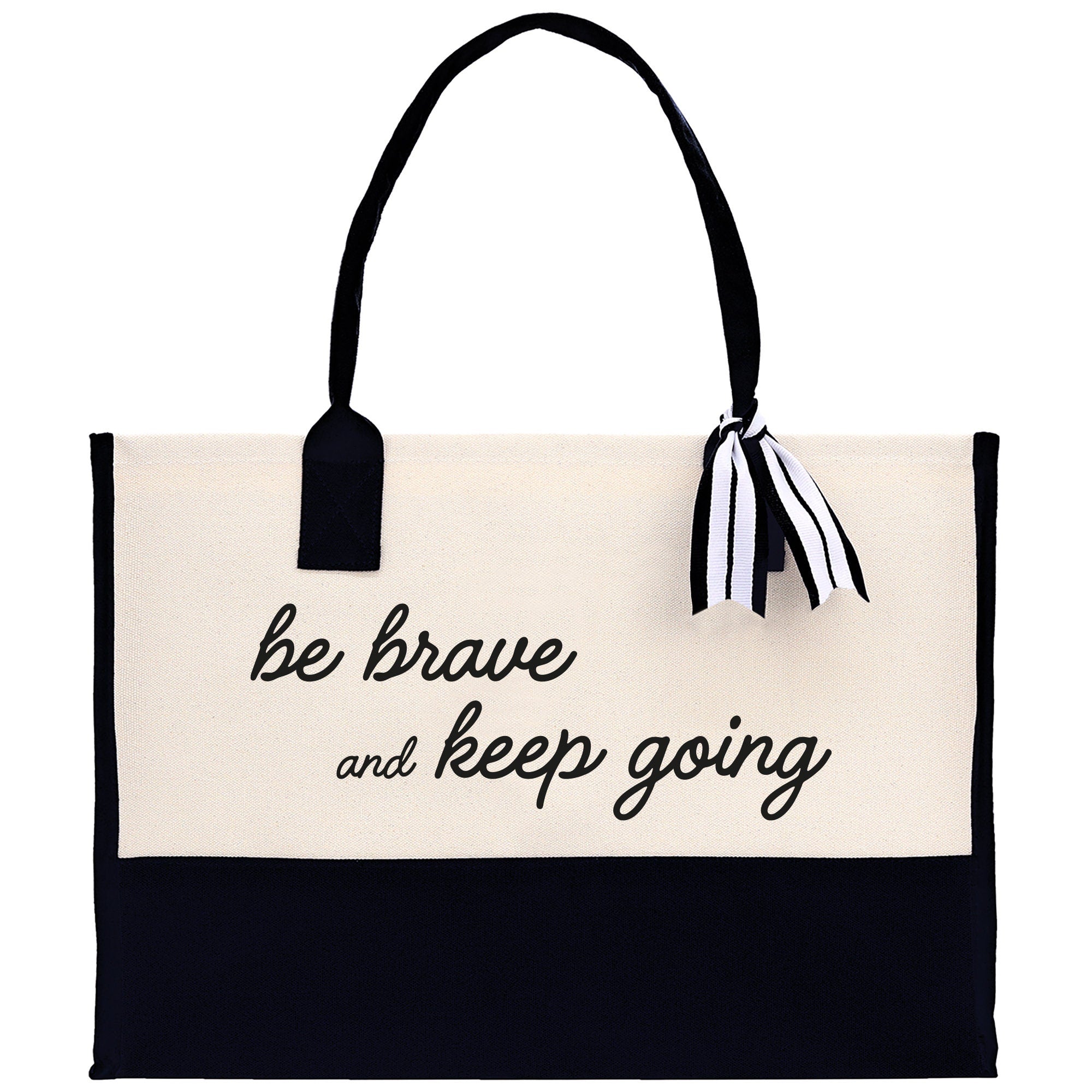 Be Brave And Keep Going Canvas Tote Bag Birthday Gift for Her Weekender Tote Bag Beach Tote Bag Large Beach Tote Bag - Aaria Tees Aaria Tees