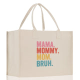 Mama Mommy Mom Bruh Canvas Tote Bag Mama Tote Mom Stuff Bag Mommy Bag Dog Mom Gift Dog Mom Bag Mom Shopping Bag Mom Gift Best Mom Ever Bag - Aaria Tees Aaria Tees