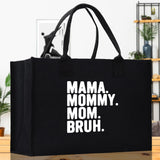 Mama Mommy Mom Bruh Canvas Tote Bag Mama Tote Mom Stuff Bag Mommy Bag Dog Mom Gift Dog Mom Bag Mom Shopping Bag Mom Gift Best Mom Ever Bag - Aaria Tees Aaria Tees