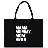 Mama Mommy Mom Bruh Canvas Tote Bag Mama Tote Mom Stuff Bag Mommy Bag Dog Mom Gift Dog Mom Bag Mom Shopping Bag Mom Gift Best Mom Ever Bag - Aaria Tees Aaria Tees