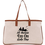 No Hurries I'm on Lake Time Cotton Canvas Chic Tote Bag Lake Tote Lake Lover Gift Tote Bag Outdoor Tote Weekender Tote Laker Tote - Aaria Tees Aaria Tees