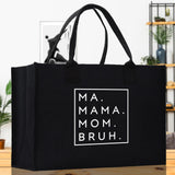 Ma Mama Mom Bruh Canvas Tote Bag Mama Tote Mom Stuff Bag Mommy Bag Dog Mom Gift Dog Mom Bag Mom Shopping Bag New Mom Gift Best Mom Ever Bag - Aaria Tees Aaria Tees