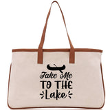 Take Me to the Lake Cotton Canvas Chic Tote Bag Camping Tote  Lake Lover Gift Tote Bag Outdoor Tote Weekender Tote Laker Tote - Aaria Tees Aaria Tees