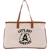 Let's Get Toasted Cotton Canvas Chic Tote Bag Camping Tote Camping Lover Gift Tote Bag Outdoor Tote Multipurpose Weekender Tote Camper Tote - Aaria Tees Aaria Tees