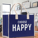Choose Happy Cotton Canvas Chic Beach Tote Bag Multipurpose Tote Weekender Tote Gift for Her Outdoor Tote Vacation Tote Large Beach Bag - Aaria Tees Aaria Tees