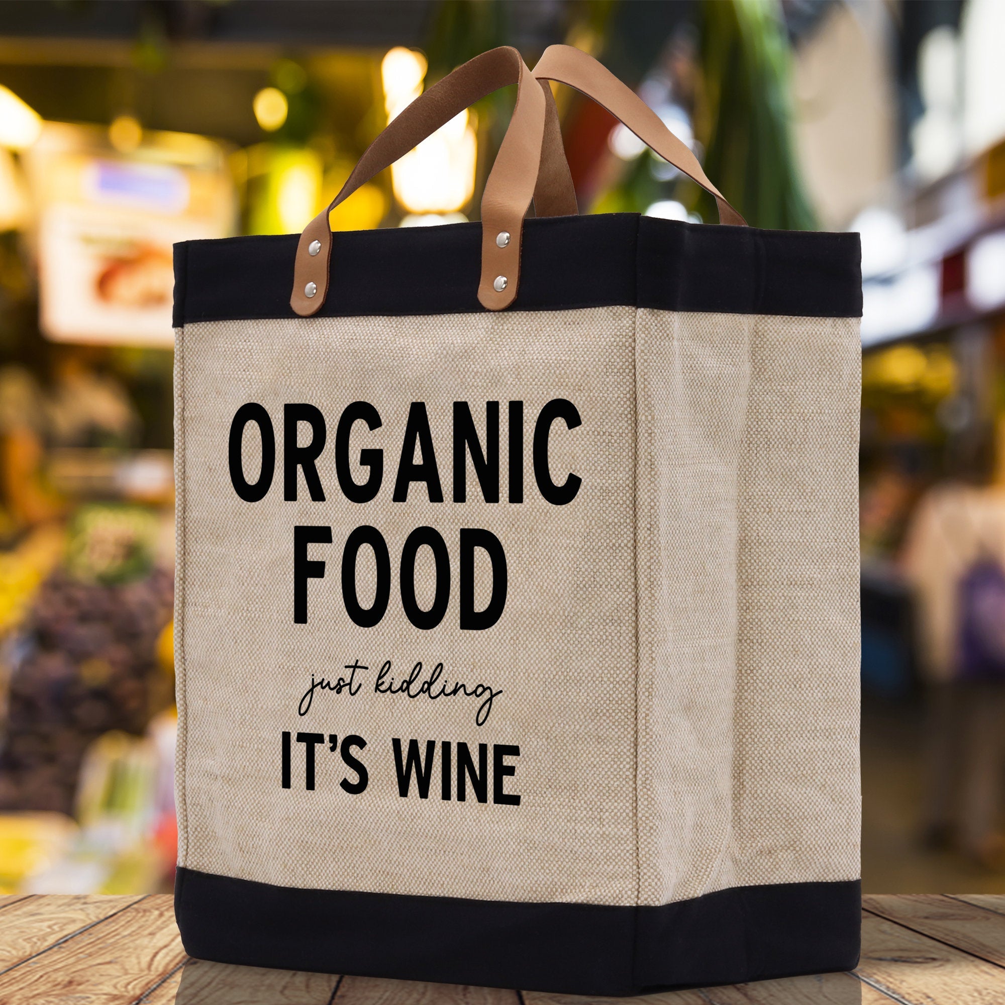 Organic Food Just Kidding It's Wine Jute Canvas Tote Funny Farmer Market Bag Quote Jute Bag Shopping Bag Burlap Bag Farmhouse Grocery Bag - Aaria Tees Aaria Tees