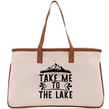 Take Me to the Lake Cotton Canvas Chic Tote Bag Camping Tote  Lake Lover Gift Tote Bag Outdoor Tote Weekender Tote Laker Tote - Aaria Tees Aaria Tees
