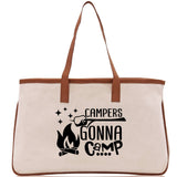 Campers Gonna Camp Cotton Canvas Chic Tote Bag Camping Tote Camping Lover Gift Tote Bag Outdoor Tote Weekender Tote Camper Multipurpose Tote - Aaria Tees Aaria Tees
