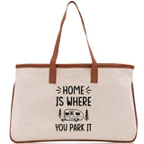 Home is Where You Park It Cotton Canvas Chic Tote Bag Camping Tote Camping Lover Gift Tote Bag Outdoor Tote Multipurpose Camper Tote - Aaria Tees Aaria Tees