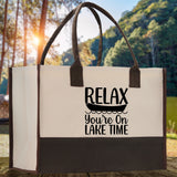 Relax You're On Lake Time Cotton Canvas Chic Tote Bag Camping Tote Lake Lover Gift Tote Bag Outdoor Tote Weekender Tote Laker Tote - Aaria Tees Aaria Tees