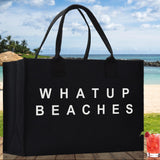 Whatup Beaches Cotton Canvas Chic Beach Tote Bag Multipurpose Tote Weekender Tote Gift for Her Outdoor Tote Vacation Tote Large Beach Bag - Aaria Tees Aaria Tees