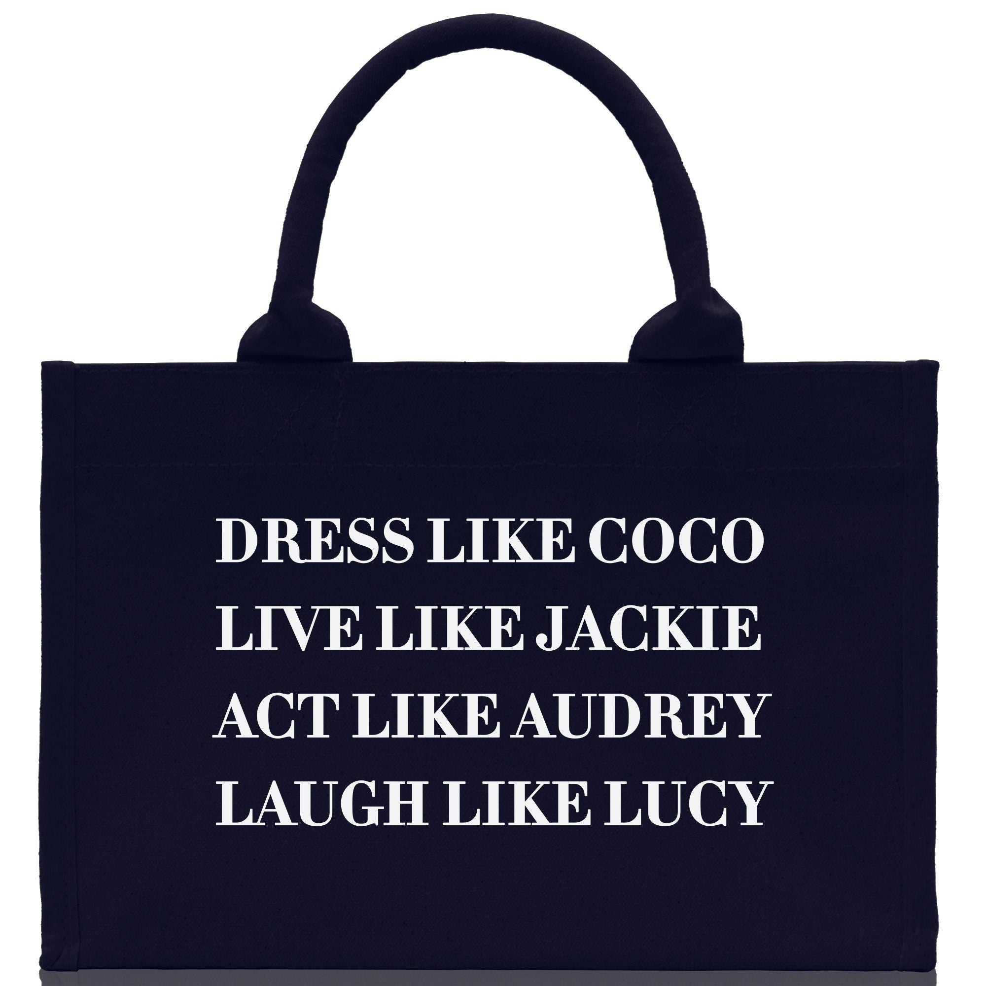 Dress Like Coco Live Like Jackie Act Like Audrey Laugh Like Lucy Cotton Canvas Small Tote Bag Inspirational Quote Ladies Mini Tote Bag - Aaria Tees Aaria Tees