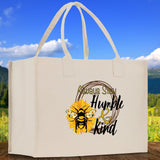 Always Stay Humble & Kind Cotton Canvas Tote Bag Nurse Appreciation Gift Bag Gift for Her Birthday Gift Bee Kind Mental Health Matters - Aaria Tees Aaria Tees