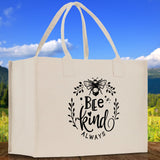 Bee Kind Always Cotton Canvas Tote Bag Nurse Appreciation Gift Bag Gift for Her Birthday Gift Bee Kind Mental Health Matters Save The Bees - Aaria Tees Aaria Tees