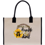 Always Stay Humble & Kind Cotton Canvas Tote Bag Nurse Appreciation Gift Bag Gift for Her Birthday Gift Bee Kind Mental Health Matters - Aaria Tees Aaria Tees