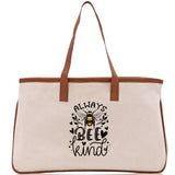 Always Bee Kind Cotton Canvas Tote Bag Nurse Appreciation Gift Bag Gift for Her Birthday Gift Bee Kind Mental Health Matters Save The Bees - Aaria Tees Aaria Tees