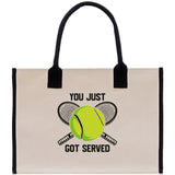 You Just Got Served Tennis Cotton Canvas Tote Bag Gift for Tennis Lover Bag Tennis Coach Gift Bag - Aaria Tees Aaria Tees