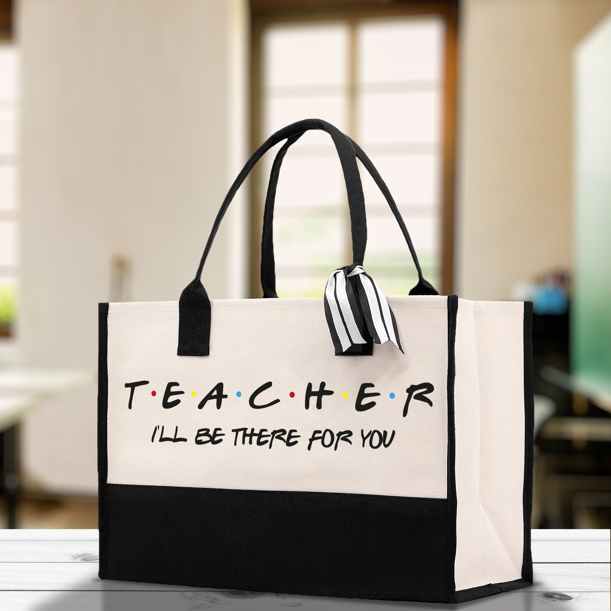 Teacher I'll Be There For You Cotton Canvas Tote Bag Gift for Teachers Teacher Life Tote Teacher Appreciation Gift Bag - Aaria Tees Aaria Tees
