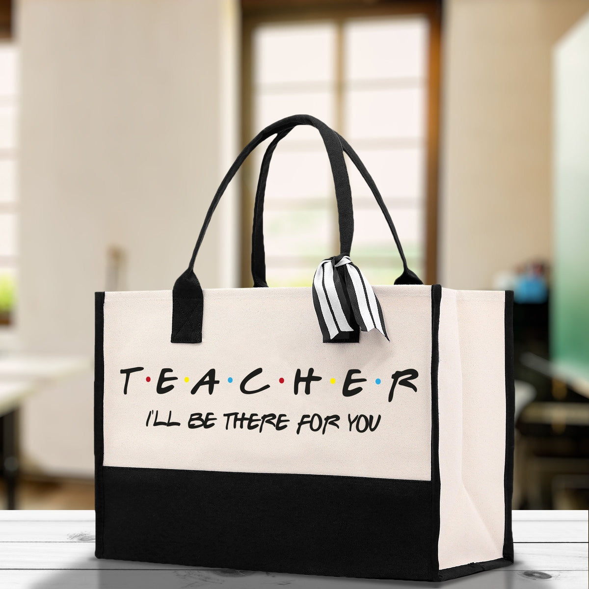 Teacher I'll Be There For You Cotton Canvas Tote Bag Gift for Teachers Teacher Life Tote Teacher Appreciation Gift Bag - Aaria Tees